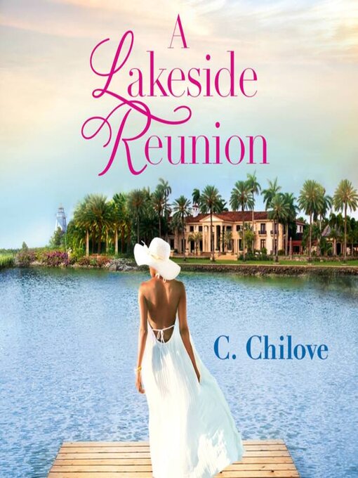 Title details for A Lakeside Reunion by C. Chilove - Wait list